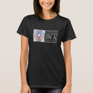 T-shirt Je Garde Tout Mon Père Blague Dans Un Père Une Bas