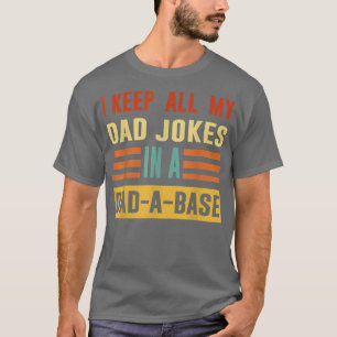 T-shirt Je garde tout mon père plaisante dans un papa un p