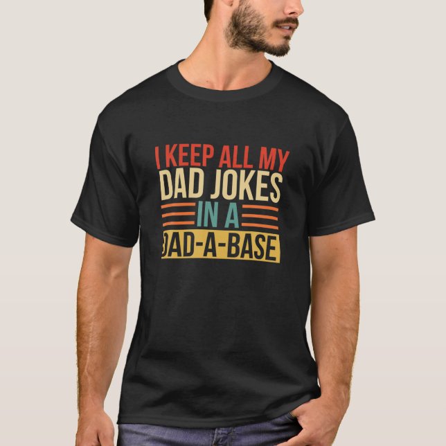T-shirt Je Garde Tout Mon Père Plaisanter Dans Un Papa Un  (Devant)