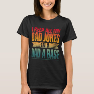 T-SHIRT JE GARDERAI TOUTES MES BLAGUES DE PÈRE DANS UNE BA
