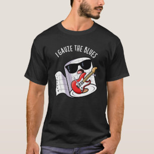 T-shirt Je Gauze Les Blues Drôle Jeu De Premiers Soins Dar
