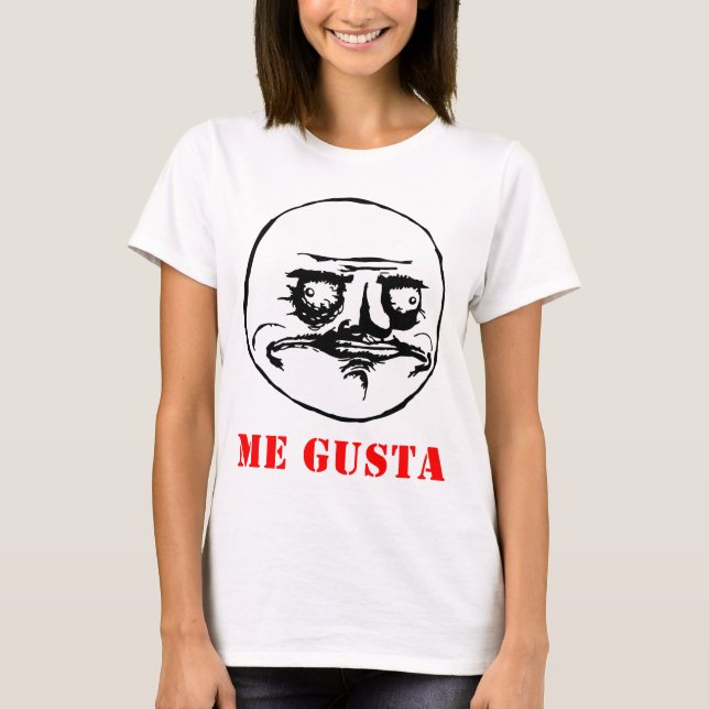 T-shirt Je Gusta - meme (Devant)
