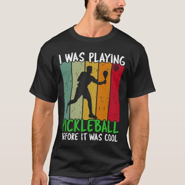 T-shirt Je jouais au pickleball avant qu'il ne devienne co (Devant)