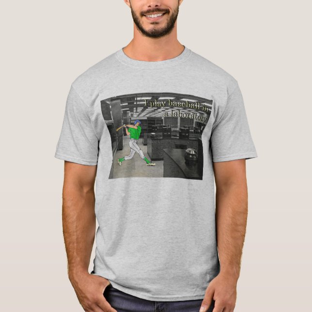 T-shirt Je joue au base-ball dans un laboratoire (Devant)
