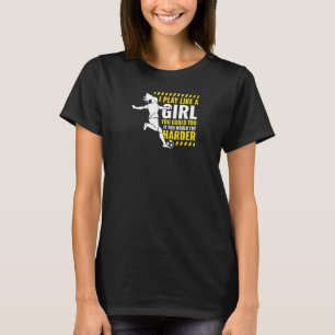 T-shirt Je joue au football comme une fille Joueuse de foo