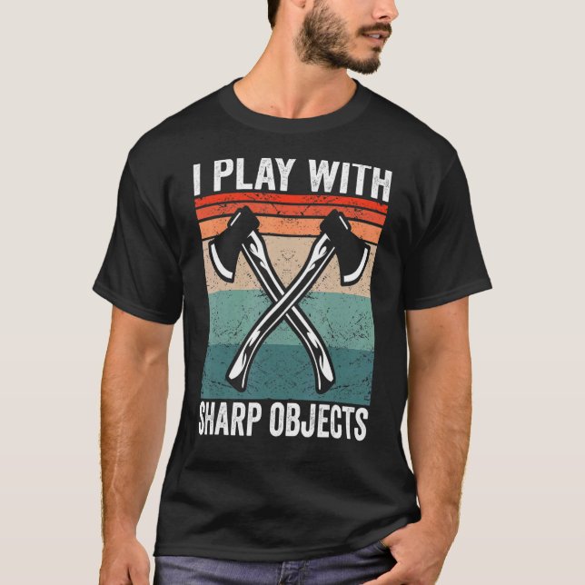 T-shirt Je joue avec des objets pointus Hatchet Ax Throdin (Devant)