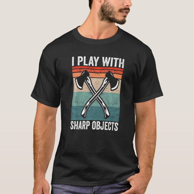 T-shirt Je joue avec des objets pointus Hatchet Ax Throdin (Devant)