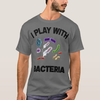 T-shirt je joue avec les bactéries 5 1