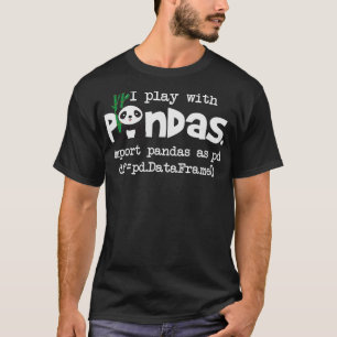 T-shirt Je Joue Avec Pandas Python Programme De Codage Ord