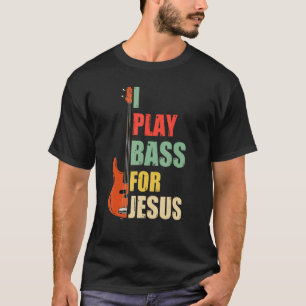 T-shirt Je Joue Bass pour Jésus