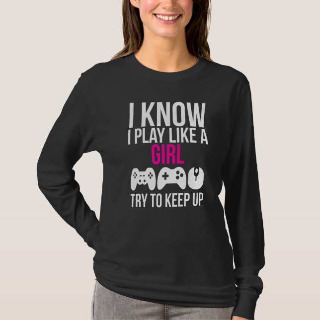 T-shirt Je Joue Comme Une Fille Gamer (Devant)