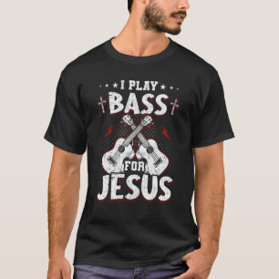 T-shirt Je joue de la basse pour Jésus Guitariste Guitaris