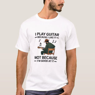 T-shirt Je joue de la guitare parce que j'aime ça Chemise