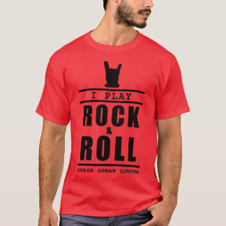 T-shirt Je Joue Du Rock Et Du Rouleau S'Il Vous Plaît Parl