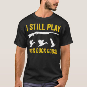 T-shirt Je joue encore drôle pour les chasseurs de canards