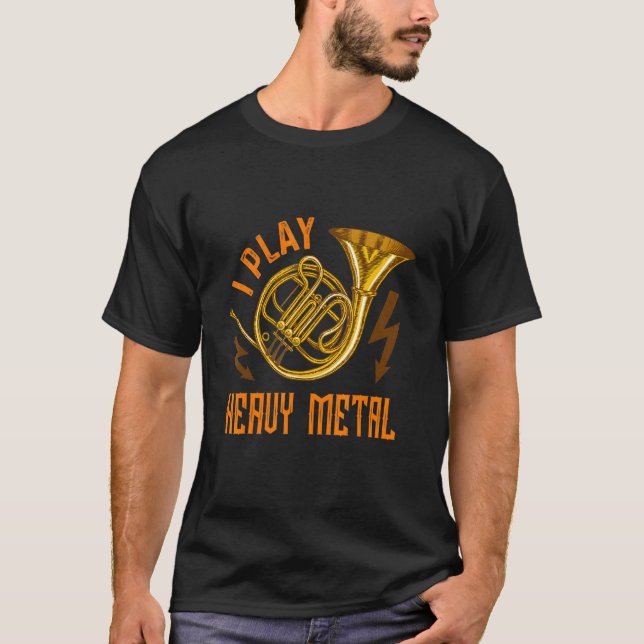 T-shirt Je joue instrument métallique lourd Corne français (Devant)