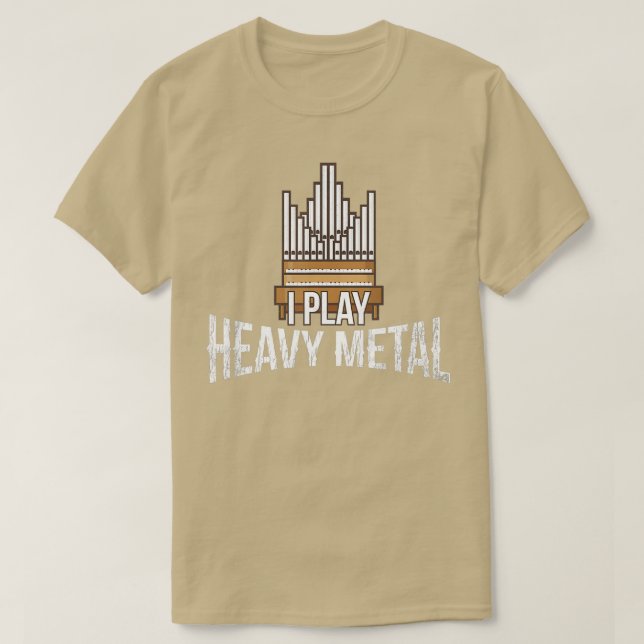 T-shirt Je Joue Lourde Métal Eglise Organiste Pipe Orgue P (Design devant)