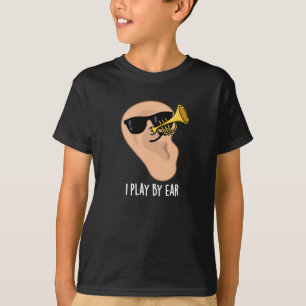 T-shirt Je Joue Par Ear Funny Music Pun Dark BG