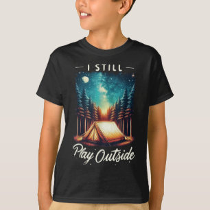 T-shirt Je joue toujours à l'extérieur Drôle de randonnée