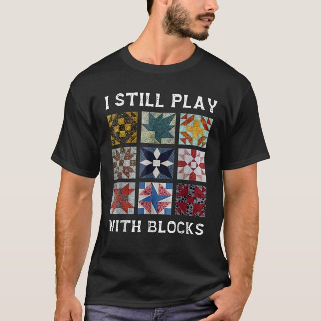 T-shirt Je Joue Toujours Avec Blocks Quilt Funny Quilt Sew (Devant)