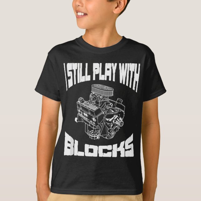 T-shirt Je Joue Toujours Avec Des Blocs Drôle Mécanique Dr (Devant)