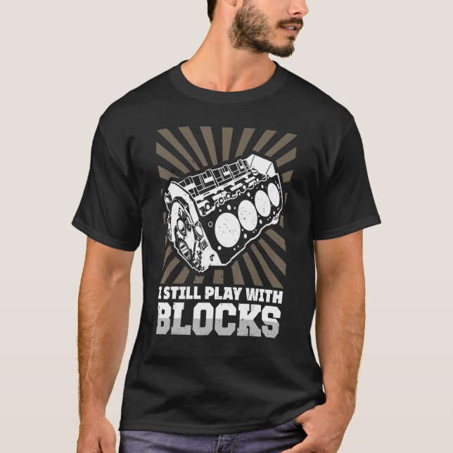 T-shirt Je Joue Toujours Avec Des Blocs Mécaniques (Devant)