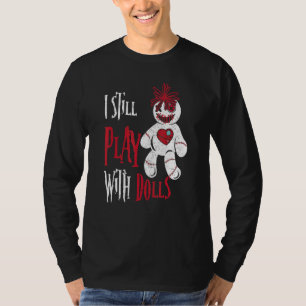 T-shirt Je Joue Toujours Avec Dolls Voodoo Doll Halloween