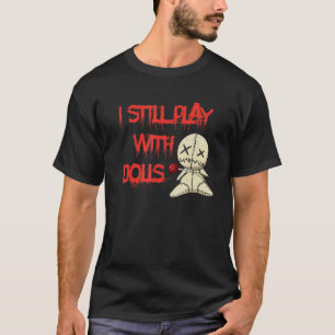 T-shirt Je Joue Toujours Avec Le Costume D'Halloween Voodo
