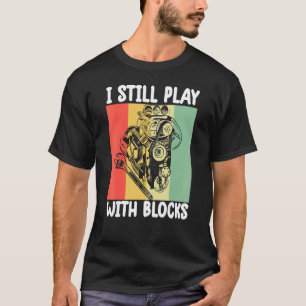 T-shirt je joue toujours avec les blocs Mécanique Moteur 6