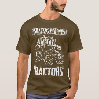 T-shirt Je Joue Toujours Avec Tracteurs Camion Véhicule Ca