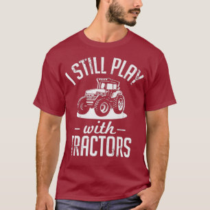 T-shirt Je Joue Toujours Avec Tracteurs Drôle Agriculture