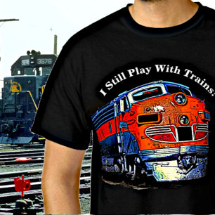 T-shirt Je Joue Toujours Avec Trains F7 Diesel Locomotive