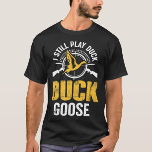 T-shirt Je Joue Toujours Canard Canard Oie Chasse Canard C