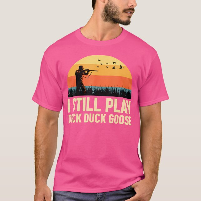 T-shirt Je Joue Toujours Chasse De Canard Canard Chasse De (Devant)