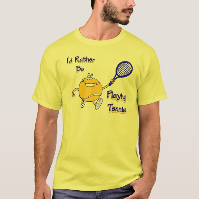 T-shirt Je jouerais plutôt au tennis (Devant)