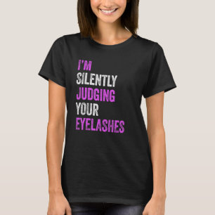T-shirt Je juge silencieusement vos cils beauté cheveux ma