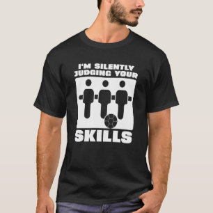 T-shirt Je juge silencieusement votre balle de foot