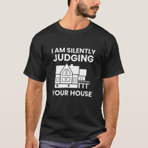 T-shirt Je juge silencieusement votre maison Drôle d'archi