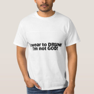 T-shirt Je jure pas à Dieu Im ivre