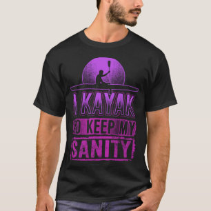 T-shirt JE KAYAK POUR GARDER MON SABLE Drôle Kayakers Kaya