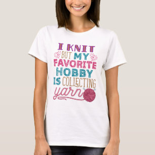 T-shirt Je Knit Mais Mon Hobby Favori Est De Collecter Du