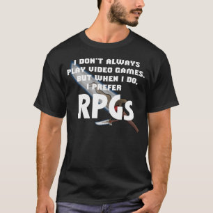 T-shirt "Je la chemise préfère RPG" (foncée)