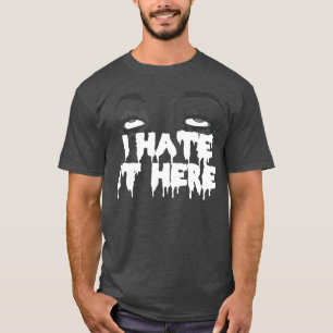 T-shirt Je La Déteste Ici, Sombre