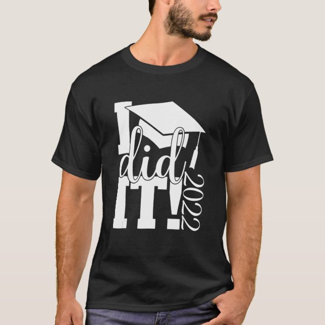 T-shirt Je L'Ai Fait Graduation 2022 (Devant)