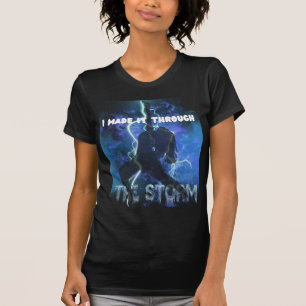 T-shirt Je L'Ai Fait Par La Tempête - La Foi Chrétienne
