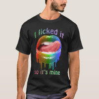 Je l'ai léché, donc c'est le mien couleur lèvres d