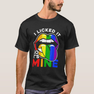 T-shirt Je l'ai léché donc c'est le mien LGBTQ Lips Rainbo