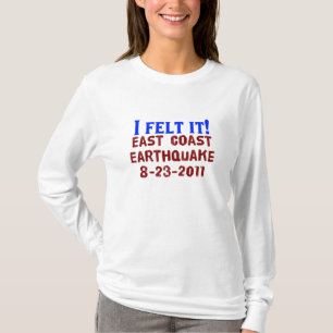 T-shirt Je l'ai senti ! Tremblement de terre de Côte Est,