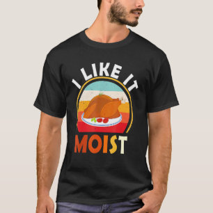 T-shirt Je L'Aime Moist Thanksgiving Costume Turquie Day L