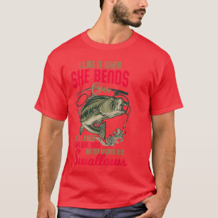 T-shirt Je L'Aime Quand Elle Se Bend Sur La Pêche Amusante